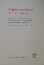 Beier, Markenrechtliche Abhandlungen. Köln 1986.