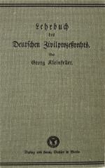 Kleinfeller, Lehrbuch des deutschen Zivilprozeßrechts. Berlin 1905