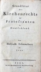 Schnaubert, Kirchenrecht der Protestanten. EA. Jena 1792