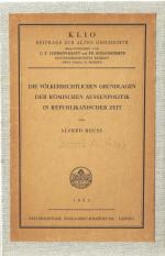 Heuss, Völkerr. Grundlagen röm. Aussenpolitik. Lpz. 1933