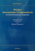 Koreanisches Zivilgesetzbuch: 50 Jahre. Seoul 2011