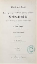 Förster, Gemeines Preuß. Privatrecht. 4.A. 4 Bde. in 5. Berlin 1880-83