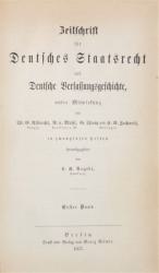 ZEITSCHRIFT für deutsches Staatsrecht. Bd. 1 (alles). Berlin 1867