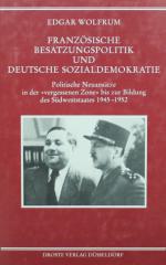 WOLFRUM, Franz. Besatzungspolitik und SPD. Düsseldorf 1991