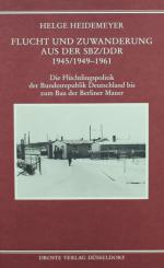HEIDEMEYER, Flucht und Zuwanderung SBZ/DDR. Düsseldorf 1994