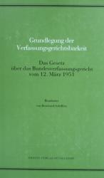 SCHIFFERS, Grundlegung der Verfassungsgerichtsbarkeit. Düsseldorf 1984
