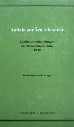 WENGST, Auftakt zur Ära Adenauer. Düsseldorf 1985