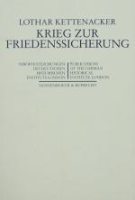 KETTENACKER, Krieg zur Friedenssicherung. Göttingen 1989