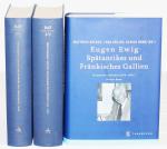 Ewig, Spätantikes und fränkisches Gallien. 3 Bde. München 1976-2009