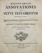 GROTIUS, Annotationes in Vetus Testamentum. 3 Tle. in 1 Bd. Halle 1775-76