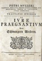 Müller, Tractatio de Iure Praegnantium. Jena 1756