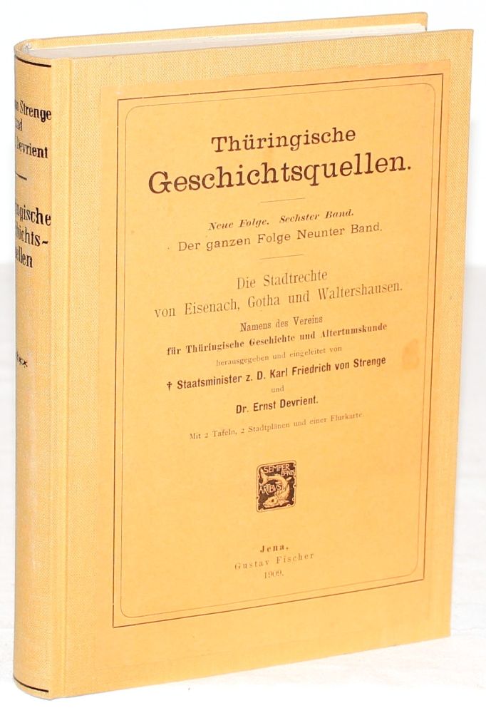Von STRENGE/DEVRIENT, Stadtrechte Thüringen. Jena 1909