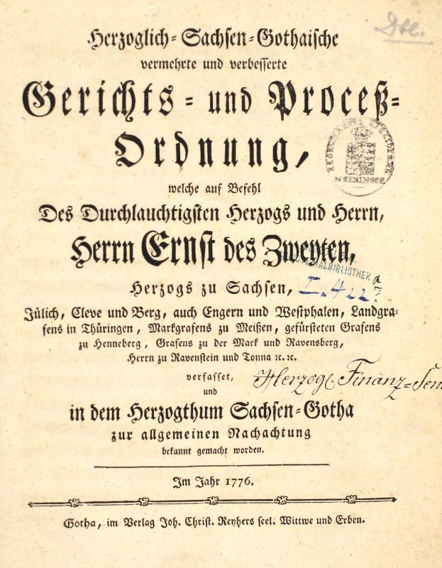 SACHSEN-GOTHA, Gerichts- und Prozessordnung Ernst II. Gotha 1776