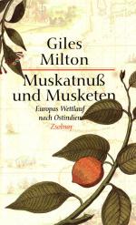 Milton, Muskatnuß und Musketen