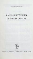 ZIMMERMANN, Papstabsetzungen des Mittelalters. Graz 1968
