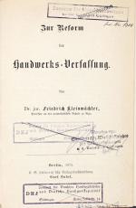 KLEINWÄCHTER, Friedrich, Reform der Handwerksverfassung. Berlin 1875