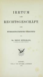 Zitelmann, Irrtum und Rechtsgeschäft. Leipzig 1879. Titelblatt