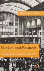 VAN TIELHOF, Banken und Besatzer. Münster 2007