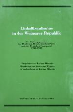 WEGNER, Linksliberalismus in der Weimarer Republik. Düsseldorf 1980