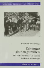 ROSENBERGER, Zeitungen als Kriegstreiber? Köln 1998