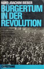 BIEBER, Bürgertum in der Revolution. Hamburg 1992