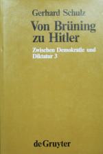 SCHULZ, Von Brüning zu Hitler. Berlin 1992