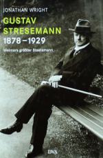 WRIGHT, Gustav Stresemann. München 2006