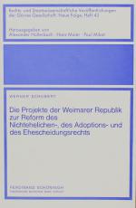 SCHUBERT, Die Projekte der Weimarer Republik. Paderborn 1986