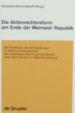 SCHUBERT/HOMMELHOFF, Aktienrechtsreform am Ende Weimars. Berlin 1987