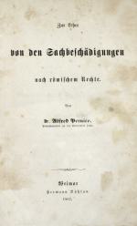 PERNICE, Lehre von den Sachbeschädigungen. Weimar 1867
