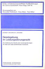 JAKOBS, Gesetzgebung im Leistungsstörungsrecht. Paderborn 1985