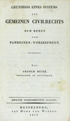 Heise, Grundriss eines Systems des Gemeinen Civilrechts. 2.A. Heidelberg 1816
