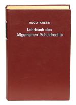 KRESS, Hugo, Allgemeines Schuldrecht. München 1929. ND 1974