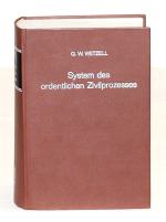 WETZELL,G.W., System des Civilprocesses. 3.A. Leipzig 1878. ND 1969